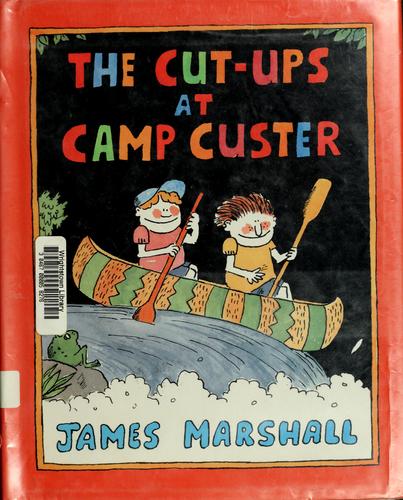 The cut-ups at Camp Custer