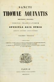 Sancti Thomae Aquinatis Doctoris Angelici ordinis praedicatorum Opera omnia