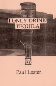I Only Drink Tequila