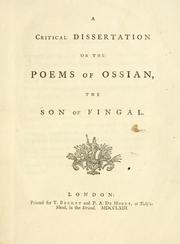 A critical dissertation on the poems of Ossian, the son of Fingal..