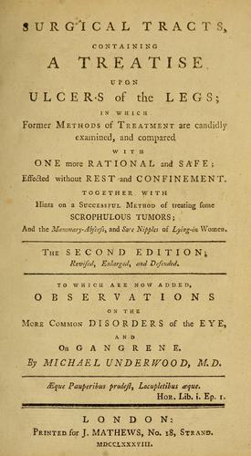 Surgical tracts, containing a treatise upon ulcers of the legs