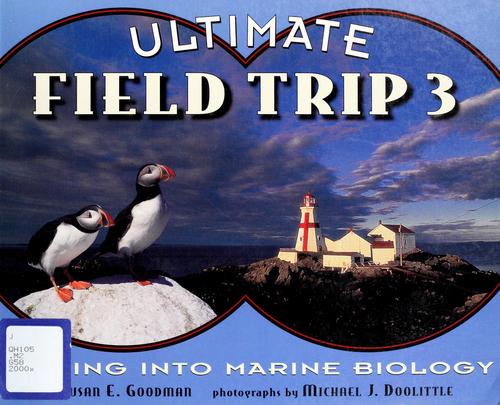 Ultimate field trip 3