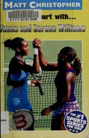 On the field with-- Venus and Serena Williams