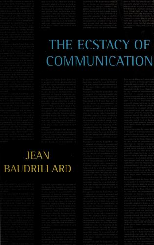 The Ecstasy of Communication