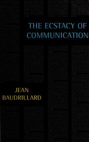 The Ecstasy of Communication