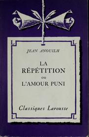 La répétition, ou, L'Amour puni