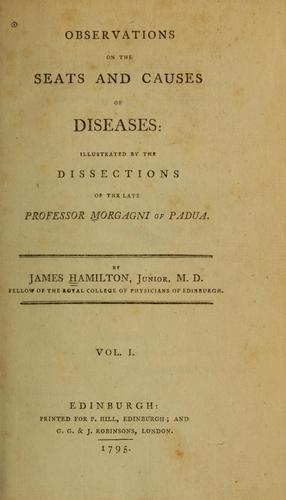 Observations on the seats and causes of diseases