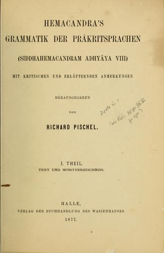 Hemacandra's Grammatik der Prâkritsprachen (Siddhahemacandram adhyâya 8)