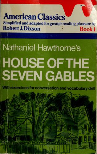 Nathaniel Hawthorne's House of the Seven Gables (American Classics/Book 1)