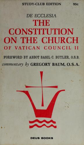 De ecclesia; the Constitution on the Church of Vatican Council II proclaimed by Pope Paul VI, November 21, 1964