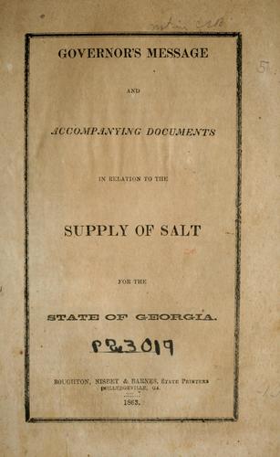 Governor's message and accompanying documents in relation to the supply of salt for the state of Georgia