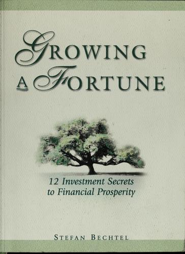 Growing a Fortune