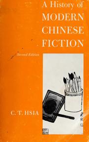 A history of modern Chinese fiction, 1917-1957