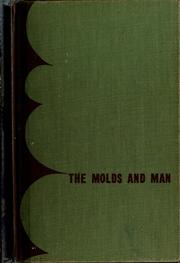 The molds and man