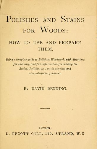Polishes and stains for woods