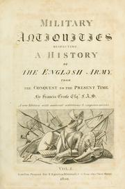 Military antiquities respecting a history of the English army