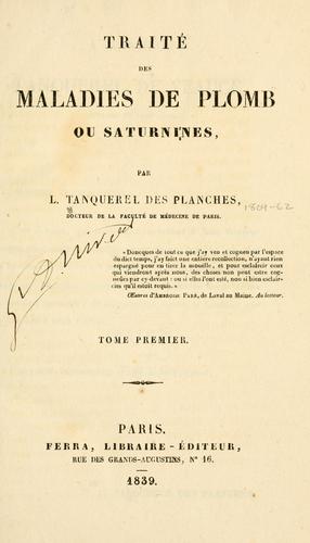Traité des maladies de plomb ou saturnines