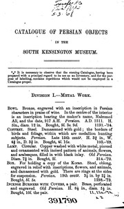 Catalogue of Persian Objects in the South Kensington Museum