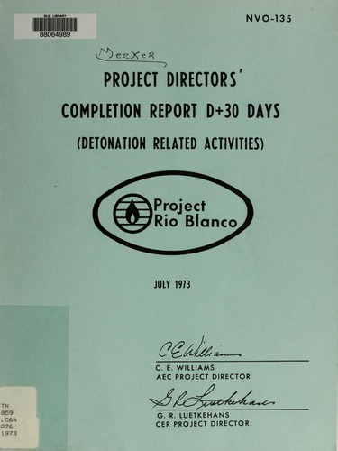 Project directors' completion report D+30 days (detonation related activities)