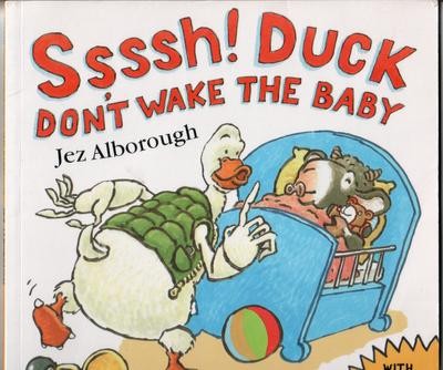 Ssssh Duck Don't Wake the Baby
