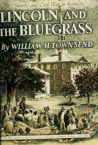 Lincoln and the Bluegrass