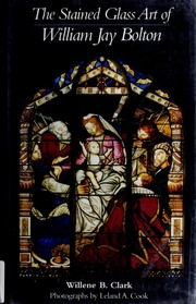The stained glass art of William Jay Bolton