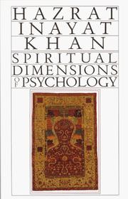 Spiritual Dimensions of Psychology (Collected Works of Hazrat Inayat Khan)