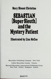 Sebastian (Super Sleuth) and the mystery patient
