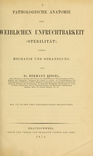 Pathologische Anatomie der weiblichen Unfruchtbarkeit (Sterilität)