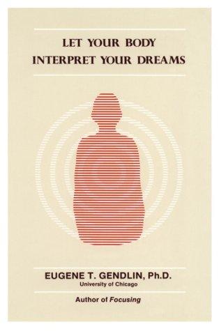 Let your body interpret your dreams