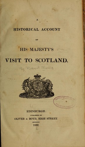 A historical account of His Majesty's visit to Scotland