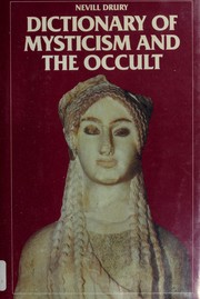 Dictionary of mysticism and the occult