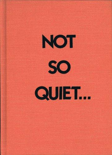 Not so quiet