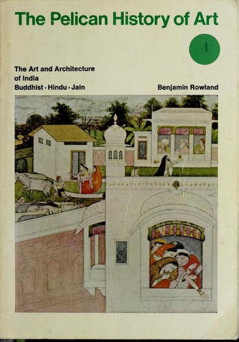 The art and architecture of India: Buddhist, Hindu, Jain