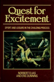 Quest for excitement