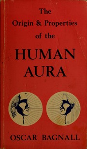 The origin and properties of the human aura