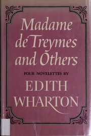 Novels (Bunner Sisters / Madame de Treymes / Sanctuary / Touchstone)