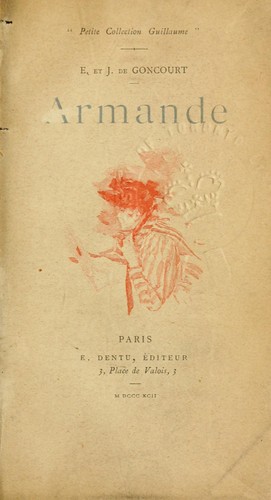 Armande [par] E. et J. de Goncourt