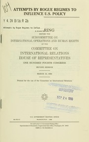 Attempts by rogue regimes to influence U.S. policy