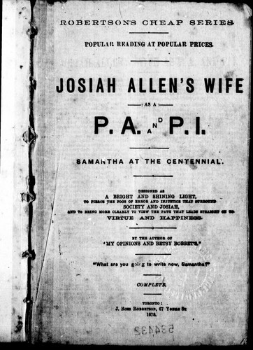 Josiah Allen's wife as a P.A. and P.I. ; Samantha at the Centennial
