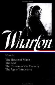Novels (Age of Innocence / Custom of the Country / House of Mirth / Reef)