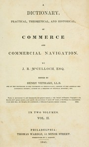 A dictionary, practical, theoretical, and historical, of commerce and commercial navigation