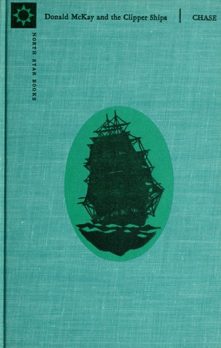 Donald McKay and the clipper ships