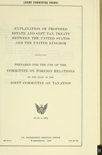 Explanation of proposed estate and gift tax treaty between the United States and the United Kingdom