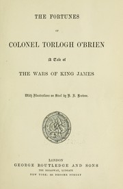 The fortunes of Colonel Torlogh O'Brien