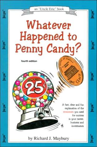 Whatever Happened to Penny Candy?