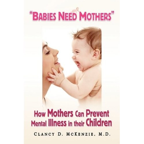 Babies Need Mothers