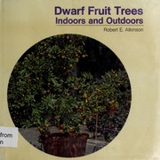 Dwarf fruit trees indoors and outdoors