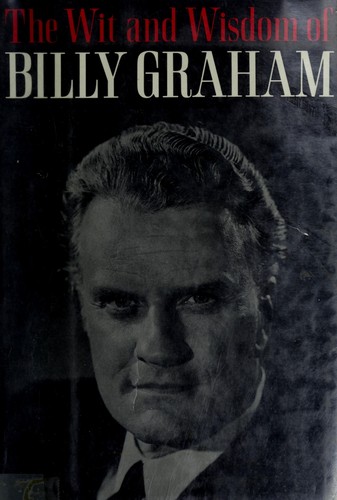 The wit and wisdom of Billy Graham