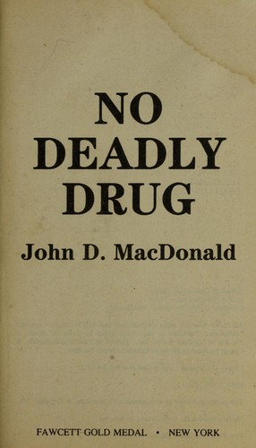No Deadly Drug